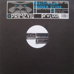 Hoschi Presents Monika Kruse - Hoschi Presents Monika Kruse - Sand Crawler EP - Primevil