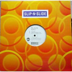 Blaze - Blaze - My Beat - Slip 'N' Slide