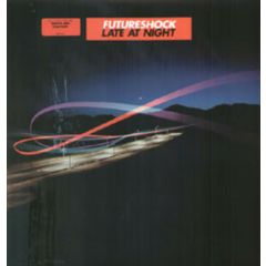Futureshock - Futureshock - Late At Night - Parlophone