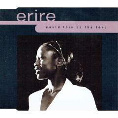 Erire - Erire - Could This Be The Love - Logic records