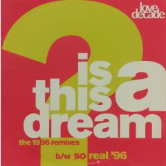 Love Decade - Is This A Dream (1996 Remix) - All Around The World