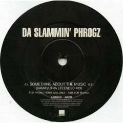 Da Slammin' Phrogz Present - Da Slammin' Phrogz Present - Something About The Music - WEA