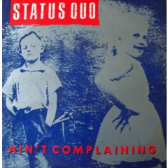 Status Quo - Status Quo - Ain't Complaining - Phonogram