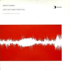 Mood Ii Swing - Mood Ii Swing - Can't Get Away From You - Defected