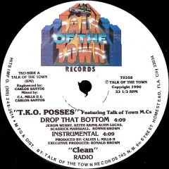 Tko Posses - Tko Posses - Drop That Bottom - Talk Of The Town