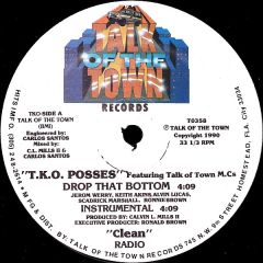 Tko Posses - Tko Posses - Drop That Bottom - Talk Of The Town