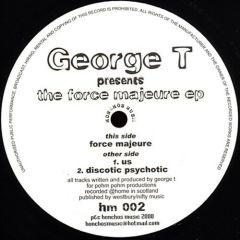 George T - George T - Force Majeure EP - Honchos Music