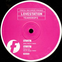 Lovestation - Lovestation - Teardrops - Fresh