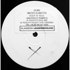 Mateo & Matos - Mateo & Matos - Body 'N' Soul - Glasgow Underground