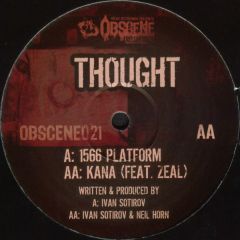 Thought - Thought - 1566 Platform - Obscene