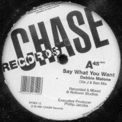 Debbie Malone - Debbie Malone - Say What You Want - Chase Rec