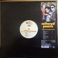 Cultured Pearls - Cultured Pearls - I Don't Love You Like I Used To - WEA