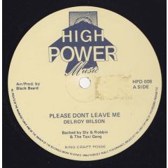 Delroy Wilson - Delroy Wilson - Please Don't Leave Me / Travelling Man - High Power Music