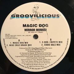 Magic Dog - Magic Dog - Mirror Mirror - Groovilicius