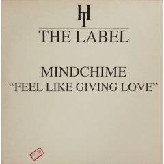 Mindchime - Mindchime - Feel Like Giving Love - Hard Times