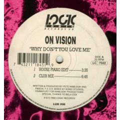 On Vision - On Vision - Why Don't You Love Me - Logic Records, Logic Records UK