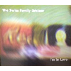Swiss Family Orbison - Swiss Family Orbison - I'm In Love - Haven
