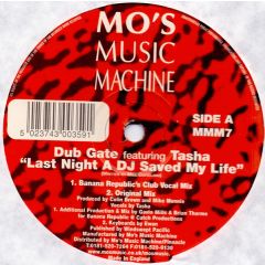 Dubgate Feat. Tasha - Dubgate Feat. Tasha - Last Night A DJ Saved My Life - Mo's Music