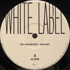 The Neanderthal - The Neanderthal - Caveman - White Label