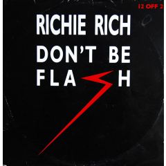 Grandmaster Richie Rich - Grandmaster Richie Rich - Don't Be A Flash - Spin Offs
