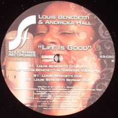 Louis Benedetti & Andricka Hall - Louis Benedetti & Andricka Hall - Life Is Good - Soulshine