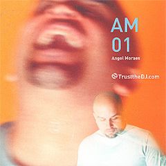 Angel Moraes - Angel Moraes - Am01 - Trust The DJ Records
