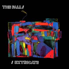 The Fall - The Fall - Extricate - Cog Sinister