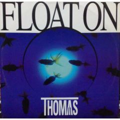 Thomas - Thomas - Float On - One Way Records