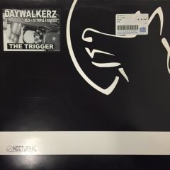 Daywalkerz - The Trigger - Nocturnal Recordings