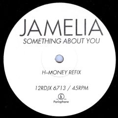 Jamelia - Jamelia - Something About You (Remix) - Parlophone
