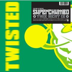 Superchumbo - Superchumbo - This Beat Is - Twisted