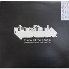 Planet Funk - Planet Funk - Inside All The People (Remixes) - Bustin Loose