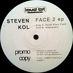Steven Kol - Steven Kol - Face 2 EP - Loud Bit Records