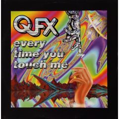 QFX - QFX - Everytime You Touch Me - Epidemic