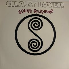Sound Systeme - Sound Systeme - Crazy Lover - Go Beat