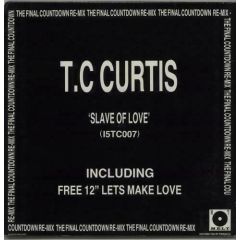 T.C. Curtis - T.C. Curtis - Slave Of Love - Hot Melt