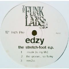 Edzy - Edzy - The Stretch-Foot EP - The Funk Labs