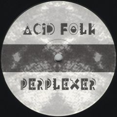Perplexer - Perplexer - Acid Folk - Dos Or Die Recordings