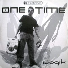 Ilogik - Ilogik - One Time - Elasticman
