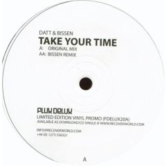 Datt & Bissen Feat. Tiff Lacey - Datt & Bissen Feat. Tiff Lacey - Take Your Time - Flux Delux