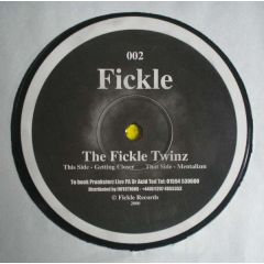 The Fickle Twinz - The Fickle Twinz - Mentalism / Gettin Closer - Fickle