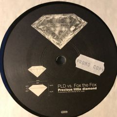 PLD vs Fox The Fox - PLD vs Fox The Fox - Precious Little Diamond - Not On Label (PLD), Not On Label (Fox The Fox)