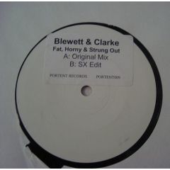 Blewett & Clarke - Blewett & Clarke - Fat Horny & Strung Out - Portent Records