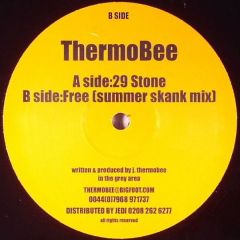 Thermobee - Thermobee - 29 Stone - Bang On