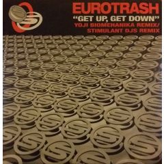 Eurotrash - Eurotrash - Get Up Get Down - Stimulant