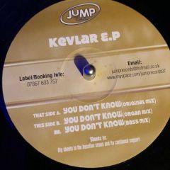 DJ Kevlar - DJ Kevlar - You Dont Know (2008 Remixes) - Jump Records