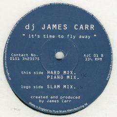 DJ James Carr - DJ James Carr - It's Time To Fly Away - JC Records