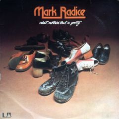 Mark Radice - Mark Radice - Ain't Nothin' But A Party - United Artists Records