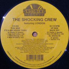 Shocking Crew - Shocking Crew - It's A Hip House Thing - Shocking Records