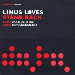 Linus Loves - Linus Loves - Stand Back - Data